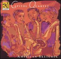 Capitol Quartet: American Sketches von Capitol Quartet