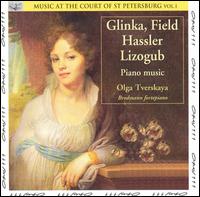 Glinka/Field/Hassler/Lizogub: Piano Music von Various Artists