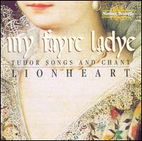My Fayre Lady: Tudor Songs and Chant von Various Artists