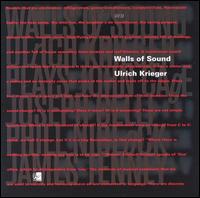 Walls of Sound von Ulrich Krieger