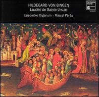Hildegard von Bingen: Laudes de Sainte Ursule von Ensemble Organum