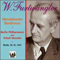 Furtwängler Plays Mendelssohn and Beethoven von Wilhelm Furtwängler