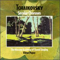 Tchaikovsky: Secular Choruses von Various Artists