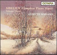 Sibelius: Complete Piano Music, Vol. 3 von Annette Servadei
