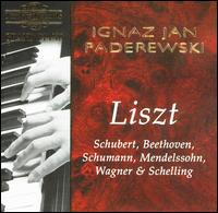 Liszt, Schubert, Beethoven, etc. von Ignace Jan Paderewski