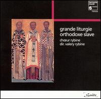 Grande Liturgie Orthodoxe Slave von Rybin Choir Moscow