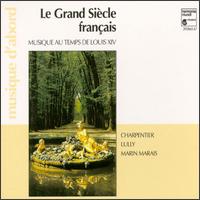 Le Grand Siècle Francais von Various Artists
