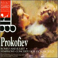 Prokofiev: Romeo and Juliet; Symphony-Concerto for Violoncello von Various Artists