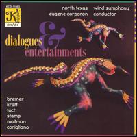 Dialogues & Entertainments von North Texas Wind Symphony