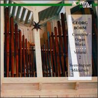 Böhm: Complete Organ Works, Vol. 2 von Various Artists