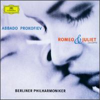 Prokofiev: Romeo and Juliet [Excerpts] von Claudio Abbado