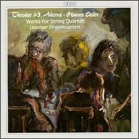 Adorno, Eisler: Works For String Quartet von Leipziger Streichquartett