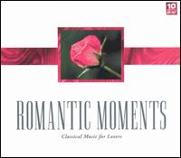 Romantic Moments: Classical Music for Lovers (Box Set) von Various Artists