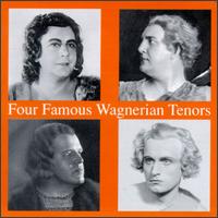 Four Famous Wagerian Tenors von Torsten Ralf