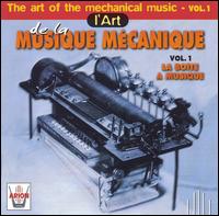 l'Art de la musicque mecanique, Vol.1 von Various Artists