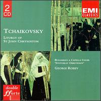 Tchaikovsky: Liturgy of St. John Chrysostom von Georgi Robev