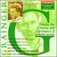 Grainger: Works for Chorus and Orchestra 2 von Richard Hickox