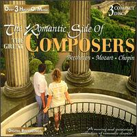 The Romantic Side of the Great Composers: Beethoven, Mozart, Chopin von Various Artists