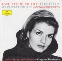 Penderecki: Violin Concerto No. 2 ("Metamorphosen") von Anne-Sophie Mutter