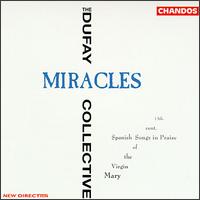 Miracles: 13th Century Spanish Songs in Praise of the Virgin Mary von Various Artists