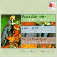 Salmhofer: Heiteres Herbarium/Lowe: Drei Balladen/Prokofiev: Das häßliche junge Entlein von Various Artists