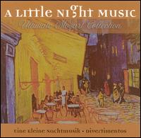 A Little Night Music, Vol. 1: Mozart - Eine Kleine Nachtmusik; Divertimentos von Various Artists