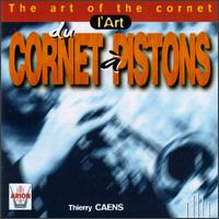 The Art of the Cornet von Thierry Caens