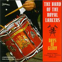 Days Of Glory von The Band of the Royal Lancers