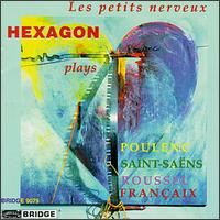 Hexagon Plays Poulenc/Saint-Saëns/Roussel/Francaix von Various Artists