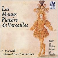 Les Menus Plaisirs De Versailles von Various Artists
