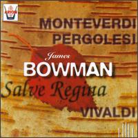 Vivaldi: Salve Regina, RV.616/Monteverdi: Salve Regina/Pergolesi: Salve Regina von James Bowman