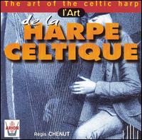 L'Art de la Harpe Celtique von Regis Chenut