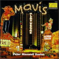 Peter Maxwell Davies: Mavis in Las Vegas von Peter Maxwell Davies