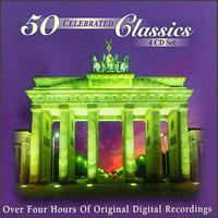 Fifty Celebrated Classics, Vol.1-4 von Various Artists