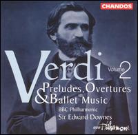 Verdi: Preludes/Overtures/Ballet Music, Vol. 2 von Edward Downes