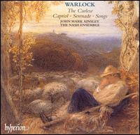 Warlock: The Curlew; Capricol; Serenade; Songs von Various Artists