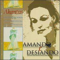 Amando E Desiando-Spanish And Italian Music From The 16th Century von Various Artists