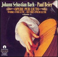 Bach: Works For Lute, Vol. 1 von Paul Beier