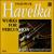 Havelka: Works For Percussion von Various Artists