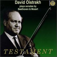 David Oistrakh Plays Violin Sonatas By Beethoven & Mozart von David Oistrakh