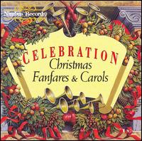 Celebration (Christmas Fanfares & Carols) von BBC National Chorus of Wales
