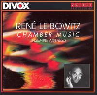 Leibowitz: Chamber Music von Aisthesis Ensemble