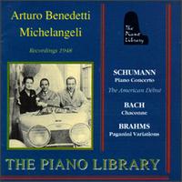 Arturo Benedetti Michelangeli Plays Schumann/Bach/Brahms von Arturo Benedetti Michelangeli
