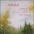 Schubert: Sonatas, Vol. VII von Various Artists