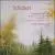 Schubert: Sonatas, Vol. VII von Various Artists