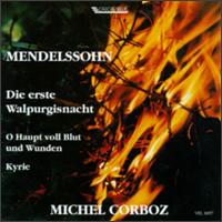 Mendelssohn-Bartholdy: Die Erste Walpurgisnacht/O Haupt Voll Blut Und Wunden/Kyrie von Michel Corboz