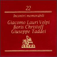 Incontri memorabili: Giacomo Lauri Volpi and Boris Christoff and Giuseppe Taddei von Giacomo Lauri-Volpi