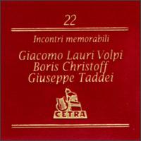 Incontri memorabili: Giacomo Lauri Volpi and Boris Christoff and Giuseppe Taddei von Giacomo Lauri-Volpi