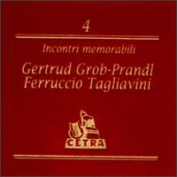 Incontri memorabili: Getrud Grob-Prandl and Ferruccio Tagliavini von Gertrud Grob-Prandl