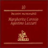 Incontri memorabili, Vol. 10: Margherita Carosio and Agostino Lazzari von Margherita Carosio